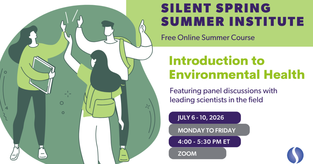 High School Summer Program | Silent Spring Institute